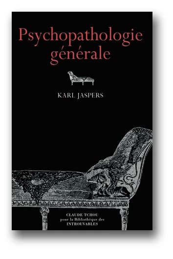 Psychopathologie générale ([Reprod. en fac-sim.]) Karl Jaspers, ... ; trad. d'après la 3e éd. allemande par A. Kastler et J. Mendousse