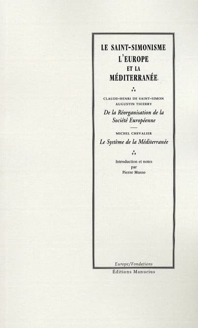 Le saint-simonisme, l'Europe et la Méditerranée
