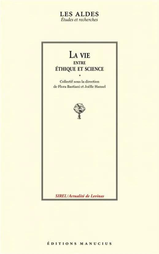 La vie entre éthique et science