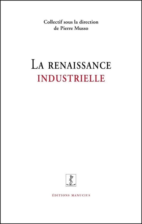 La renaissance industrielle