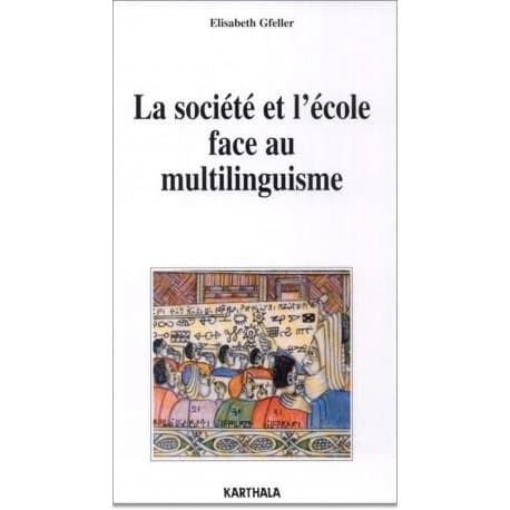 La société et l'école face au multilinguisme : l'intégration du trilinguisme extensif dans les programmes scolaires du Cameroun