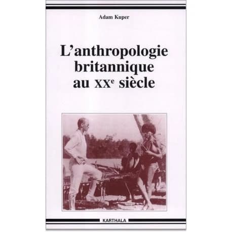 L'anthropologie britannique au XXe siècle