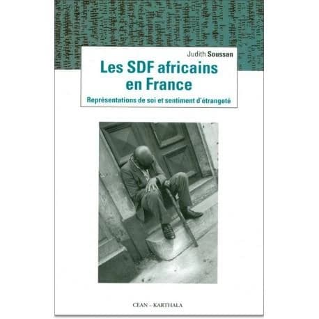 Les SDF africains en France : représentations de soi et sentiment d'étrangeté