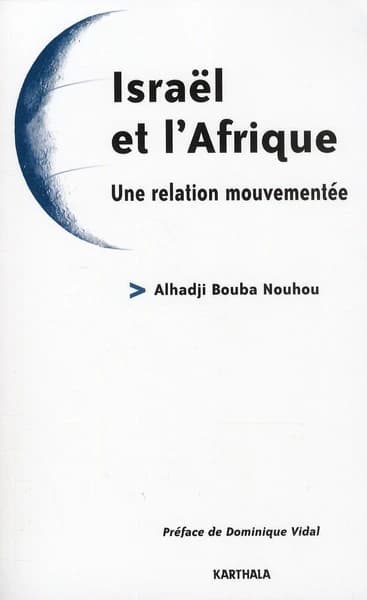 Israël et l'Afrique : une relation mouvementée