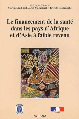 Le financement de la santé dans les pays d'Afrique et d'Asie à faible revenu