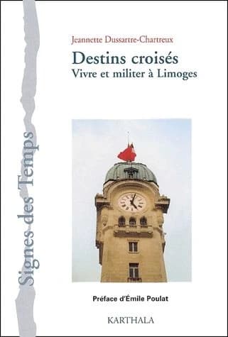 Destins croisés : vivre et militer à Limoges