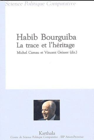 Habib Bourguiba, la trace et l'héritage
