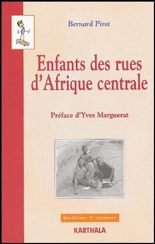 Enfants des rues d'Afrique centrale : Douala et Kinshasa, de l'analyse à l'action