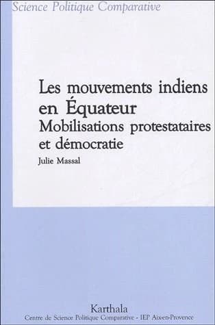 Les mouvements indiens en Équateur : mobilisations protestataires et démocratie