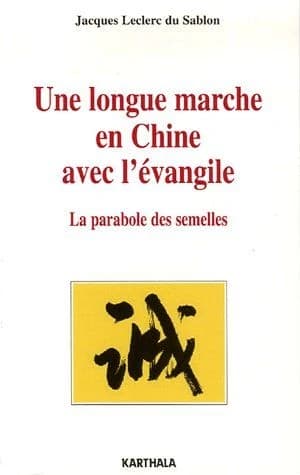 Une longue marche en Chine avec l'Évangile : la parabole des semelles