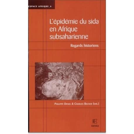 L'épidémie du sida en Afrique subsaharienne : regards historiens