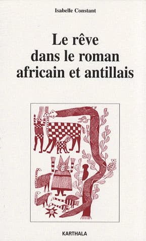 Reve dans le roman africain et antillais