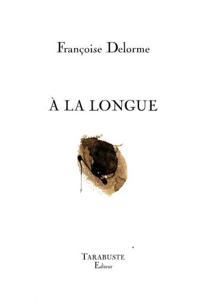 À la longue