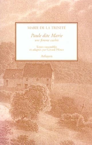 Paule dite Marie : une femme cachée
