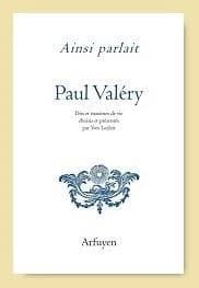 Paul Valéry : dits et maximes de vie