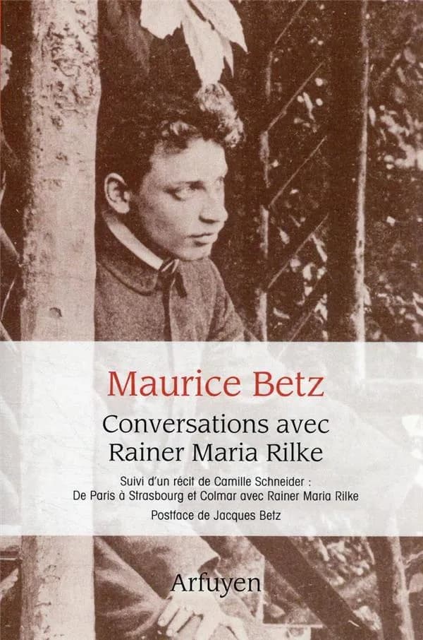 Conversations avec Rainer Maria Rilke : Rilke vivant