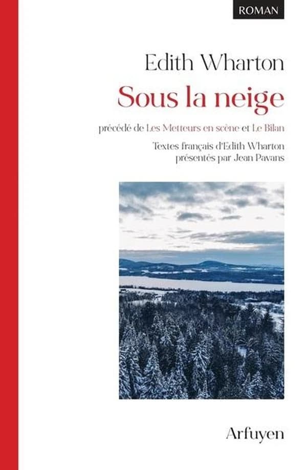 Sous la neige ; précédé de Les metteurs en scène ; et Le bilan