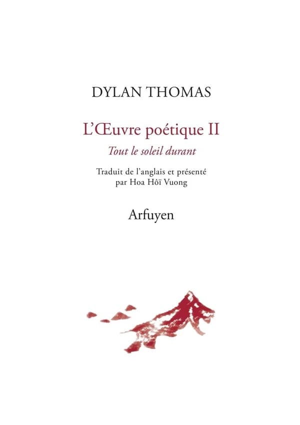 L'œuvre Poétique : Tout le soleil durant. II
