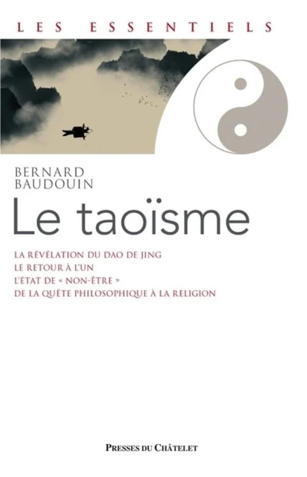 Le taoïsme : une voie de révélation de l'être (Éd. révisée) Bernard Baudouin