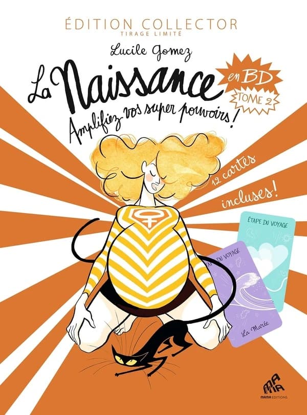 La Naissance en BD : Amplifiez vos super pouvoirs !. 2 (éd. collector)