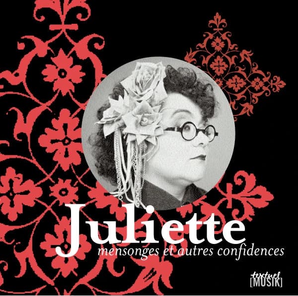 Juliette : mensonges et autres confidences