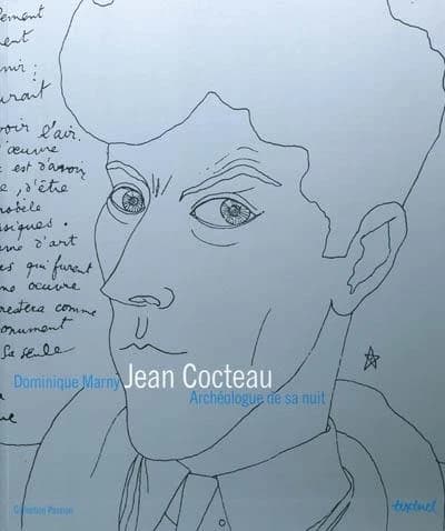 Jean Cocteau : archéologue de sa nuit