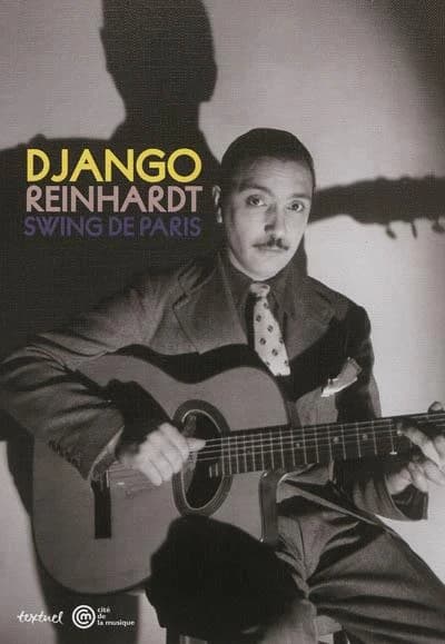 Django Reinhardt, Swing de Paris : [exposition, Paris, Musée de la musique, 6 octobre 2012-23 janvier 2013]