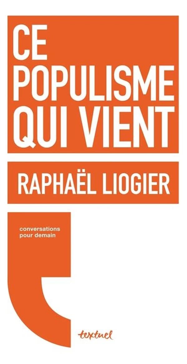 Ce populisme qui vient : conversation avec Régis Meyran