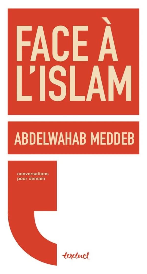 Face à l'islam (Nouvelle éd.) Abdelwahab Meddeb ; conversation avec Philippe Petit