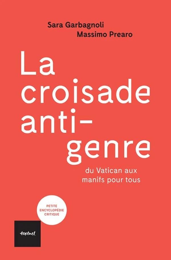 La croisade « anti-genre » : du Vatican aux manifs pour tous