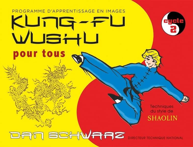 Kung-fu wushu pour tous : Cycle 2