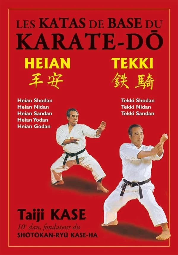 Les katas de base du karaté shōtōkan : heian et tekki...