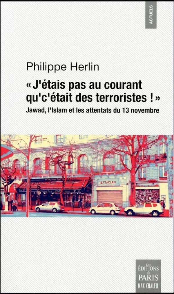 "J'étais pas au courant qu'c'étaient des terroristes !" : Jawad, l'islam et les attentats du 13 novembre 2015 à Paris