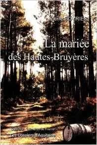 La mariée des Hautes-Bruyères : récit historique