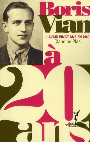 Boris Vian à 20 ans : j'avais vingt ans en 1940