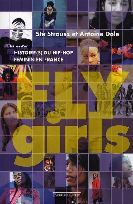 Fly girls : histoire(s) du hip-hop féminin en France