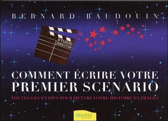 Comment écrire votre premier scénario : toutes les étapes pour mettre votre histoire en images