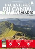 Hautes terres du Cantal : 21 belles balades (3ème éd.) Belles balades éditions