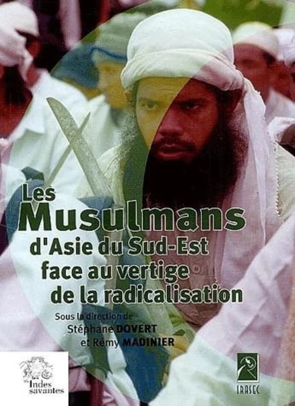 Les musulmans d'Asie du Sud-Est face au vertige de la radicalisation