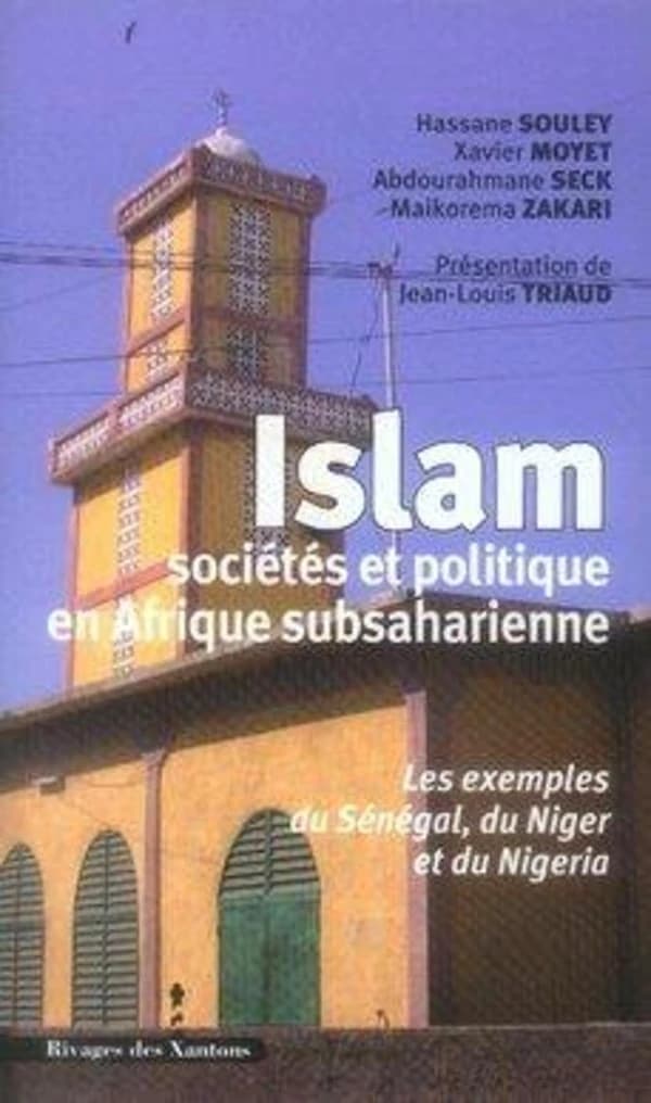 Islam, sociétés et politique en Afrique subsaharienne : les exemples du Sénégal, du Niger et du Nigeria