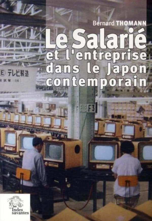 Le salarié et l'entreprise dans le Japon contemporain : formes, génèse et mutations d'une relation de dépendance, 1868-1999