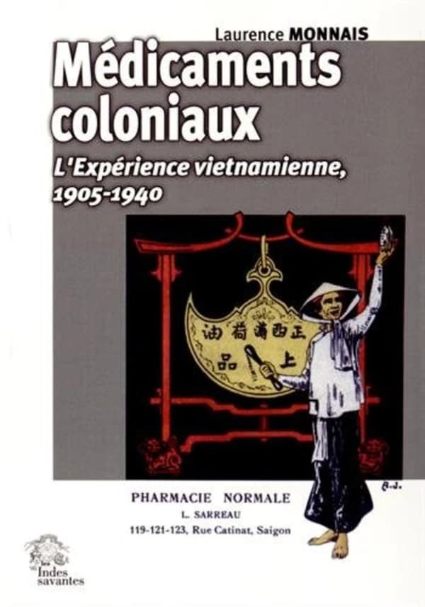 Médicaments coloniaux : l'expérience vietnamienne : 1905-1940