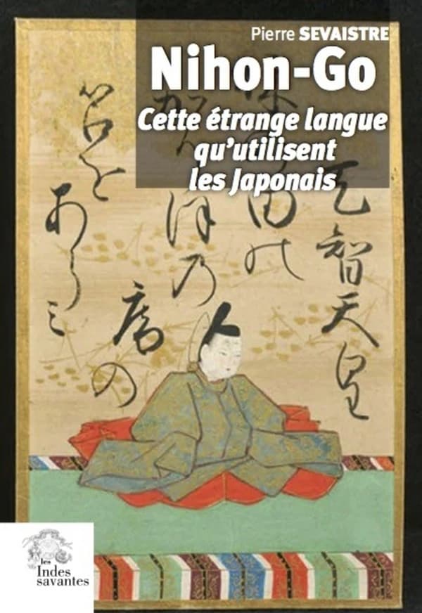 Nihon-go ; cette étrange langue qu'utilisent les Japonais