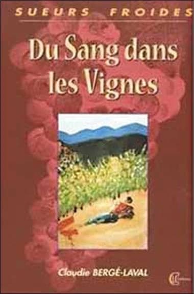 Du sang dans les vignes