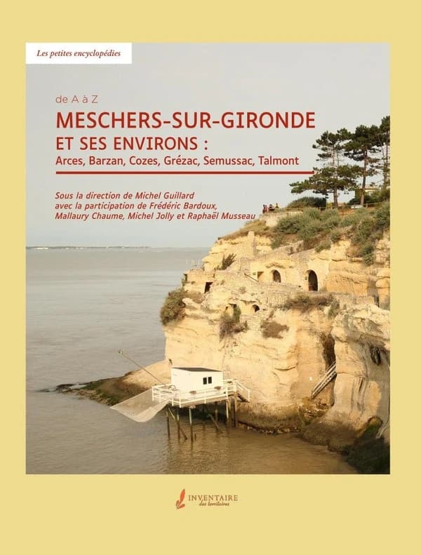Meschers-sur-Gironde et ses environs : de A à Z