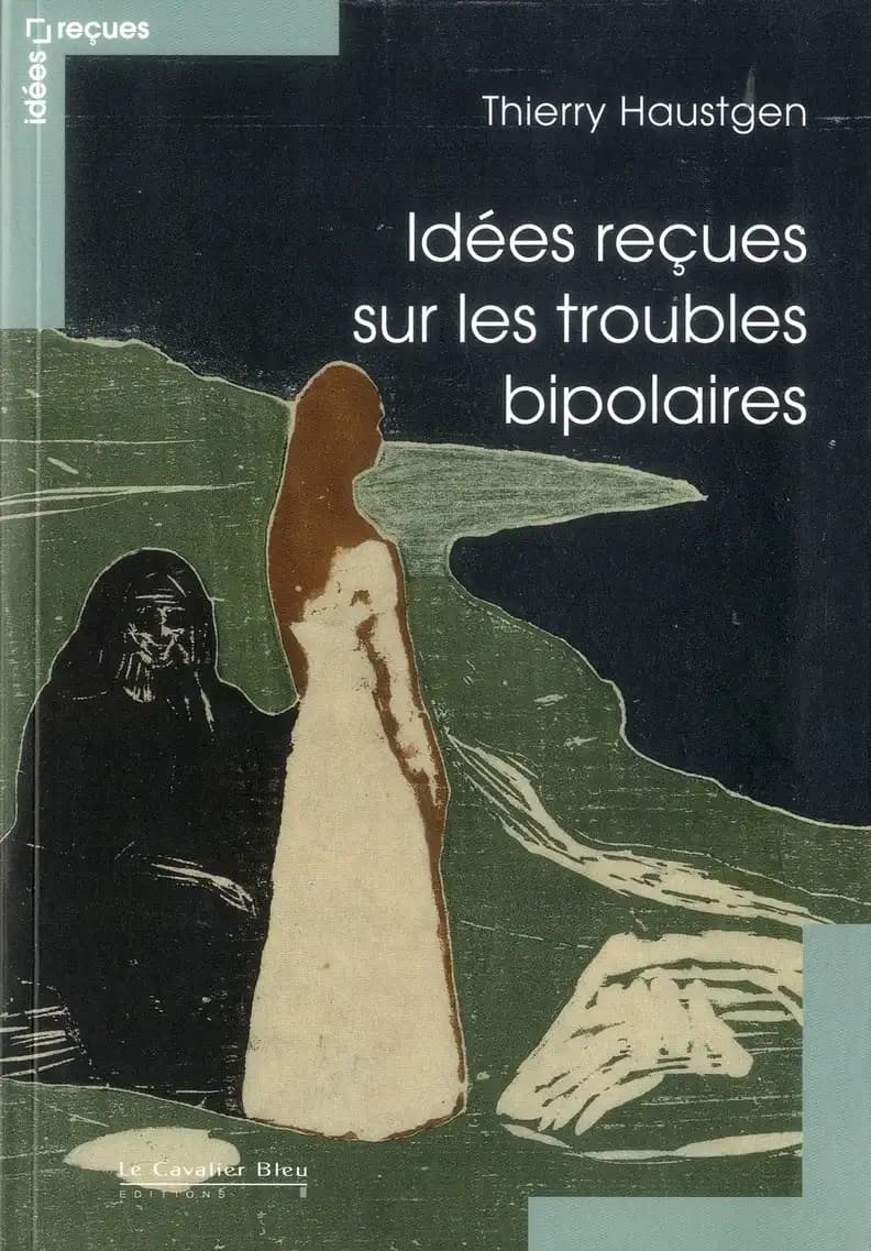 Idées reçues sur les troubles bipolaires