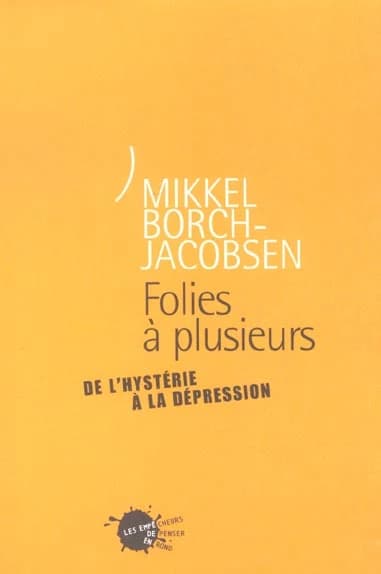 Folies à plusieurs : De l'hystérie à la dépression