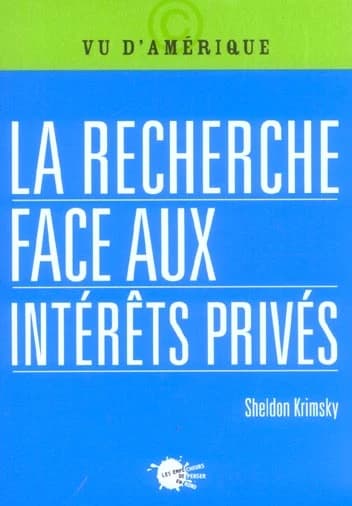 La recherche face aux intérêts privés