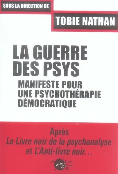La guerre des psys : manifeste pour une psychothérapie démocratique