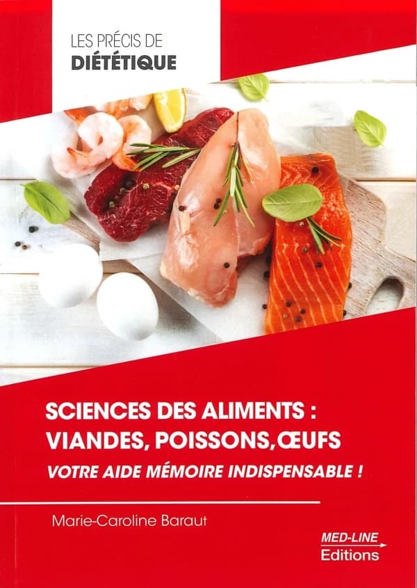 Science des aliments : viandes, poissons, oeufs : votre aide mémoire indispensable !